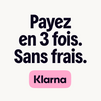 Avec Klarna, payez en 3 fois sans frais
